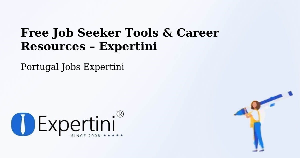 Free Job Seeker Tools & Career Resources – Ponta Garça - Ponta Garça, Portugal Jobs Expertini