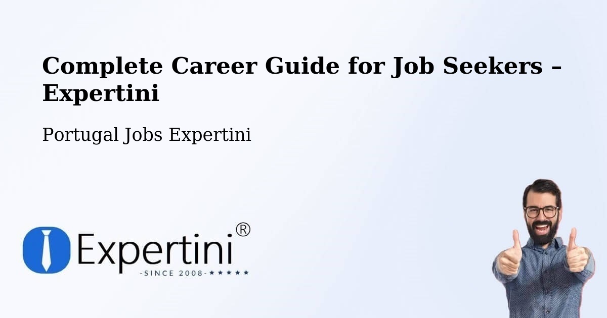 Career Guide for Job Seekers – Ponta Garça - Ponta Garça, Portugal Jobs Expertini