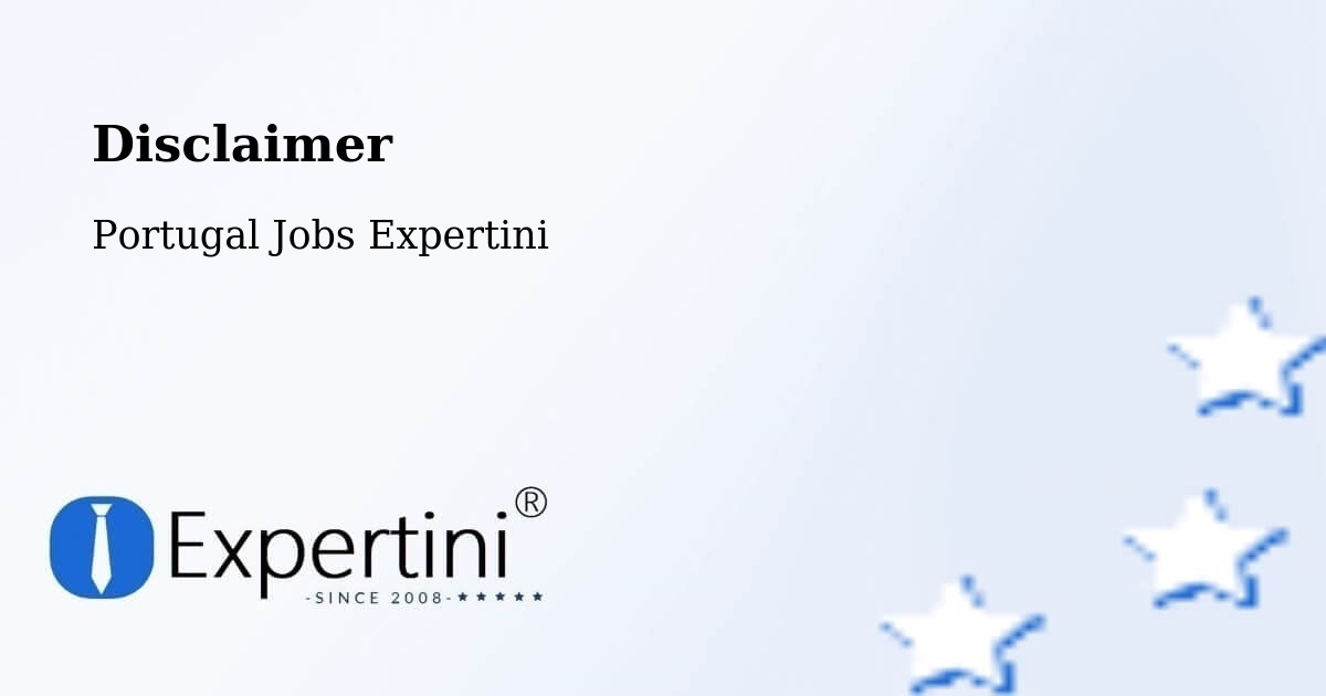 Disclaimer – Ponta Garça - Portugal Jobs Expertini