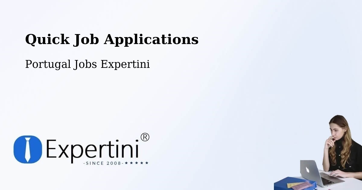 Quick Apply Feature – Ponta Garça - Portugal Jobs Expertini